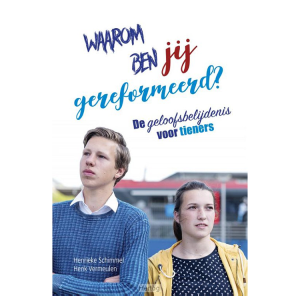 Waarom ben jij gereformeerd?